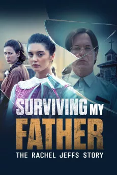 Surviving My Father: The Rachel Jeffs Story