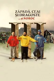 Zapada, Ceai si Dragoste III: ...si Noroc