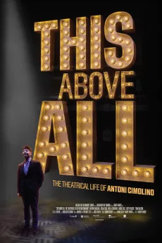 This Above All: The Theatrical Life of Antoni Cimolino