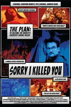 Sorry I Killed You