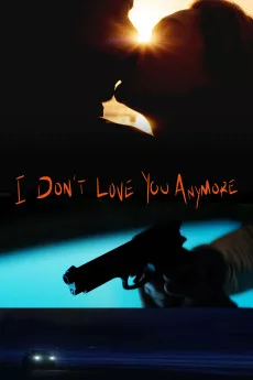 I Don't Love You Anymore