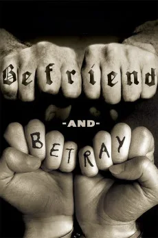Befriend and Betray