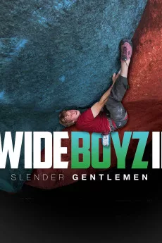 Wide Boyz II - Slender Gentlemen