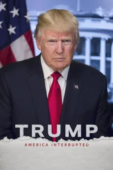 Trump: America Interrupted