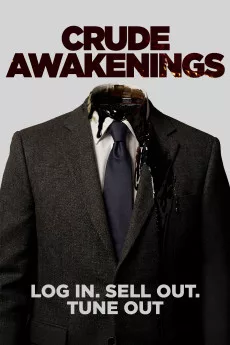 Crude Awakenings