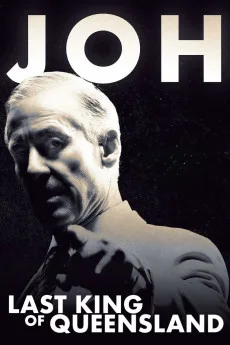 Joh: Last King of Queensland