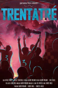 Trentatré - a Dream in the heart: Naples rises again