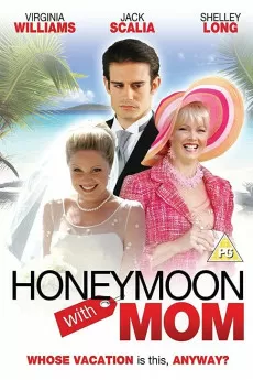 Honeymoon with Mom