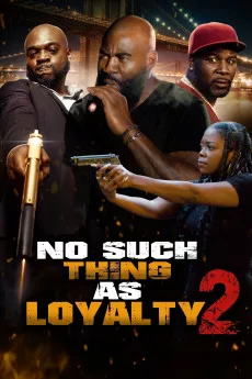 No such thing as loyalty 2