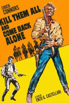 Go Kill Everybody and Come Back Alone