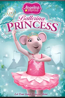 Angelina Ballerina: Ballerina Princess