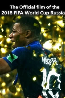 The Official Film of 2018 FIFA World Cup Russia