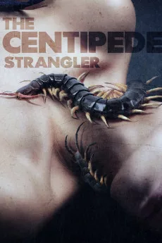 The Centipede Strangler