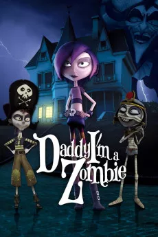 Daddy, I'm a Zombie