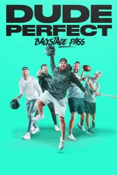 Dude Perfect: Backstage Pass