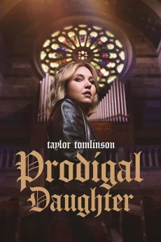 Taylor Tomlinson: Prodigal Daughter