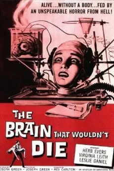 The Brain That Wouldn't Die