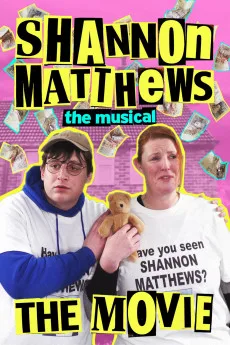 Shannon Matthews the Musical the Movie