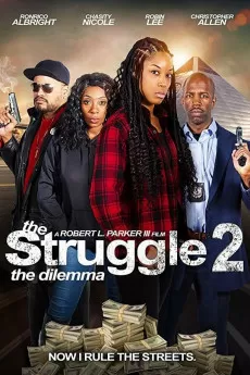 The Struggle II: The Delimma