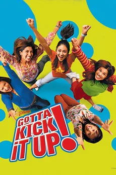 Gotta Kick It Up!