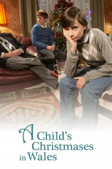 A Child's Christmases in Wales